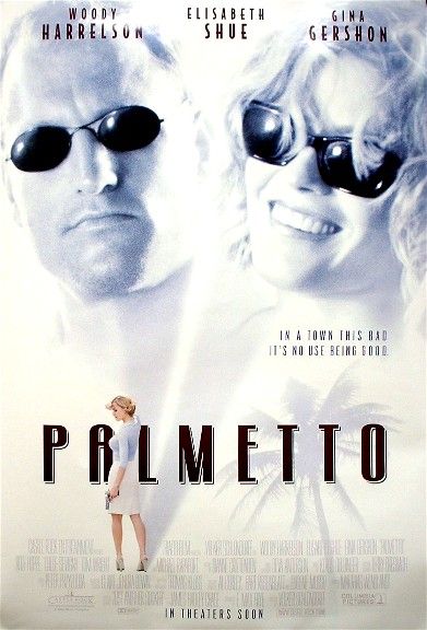 Imagem do Poster do filme 'Crime em Palmetto (Palmetto)'