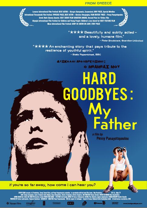 Hard Goodbyes; My Father