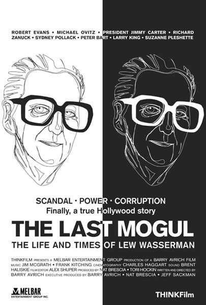 The Last Mogul: The Life and Times of Lew Wasserman