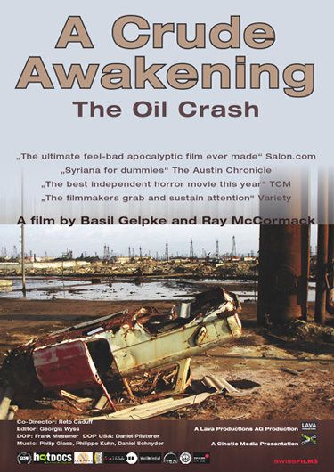 Imagem do Poster do filme 'A Crude Awakening: The Oil Crash'