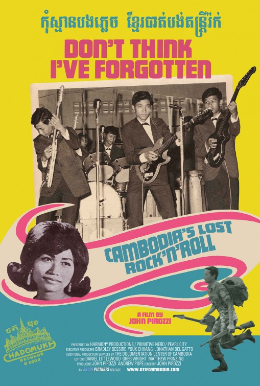 Imagem do Poster do filme 'Don't Think I've Forgotten: Cambodia's Lost Rock and Roll'