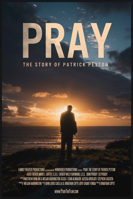 Imagem do Poster do filme 'Pray: The Story of Patrick Peyton'